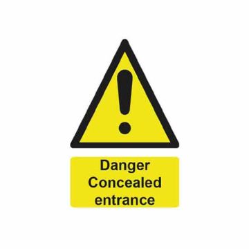 Danger Concealed Entrance PVC Sign - 300 x 200mm
