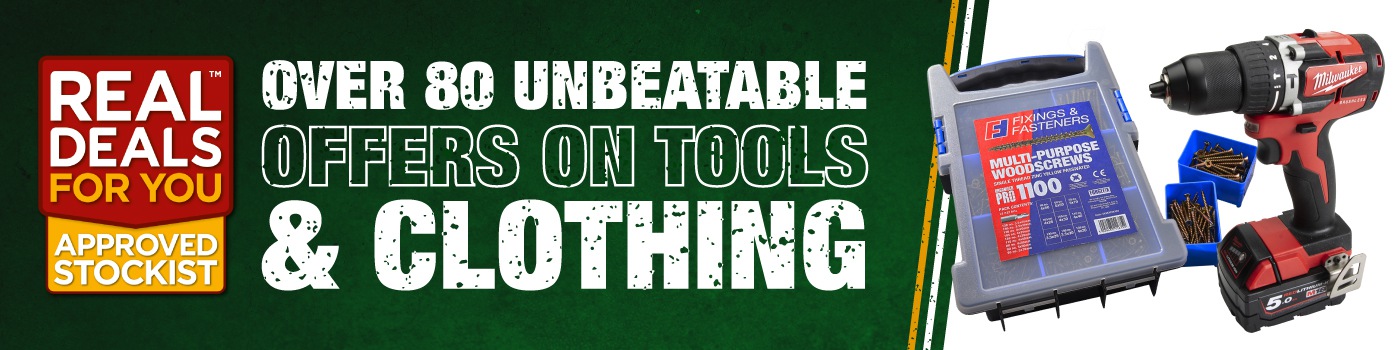 Over 80 Unbeatable Offers on Tools & Clothing
